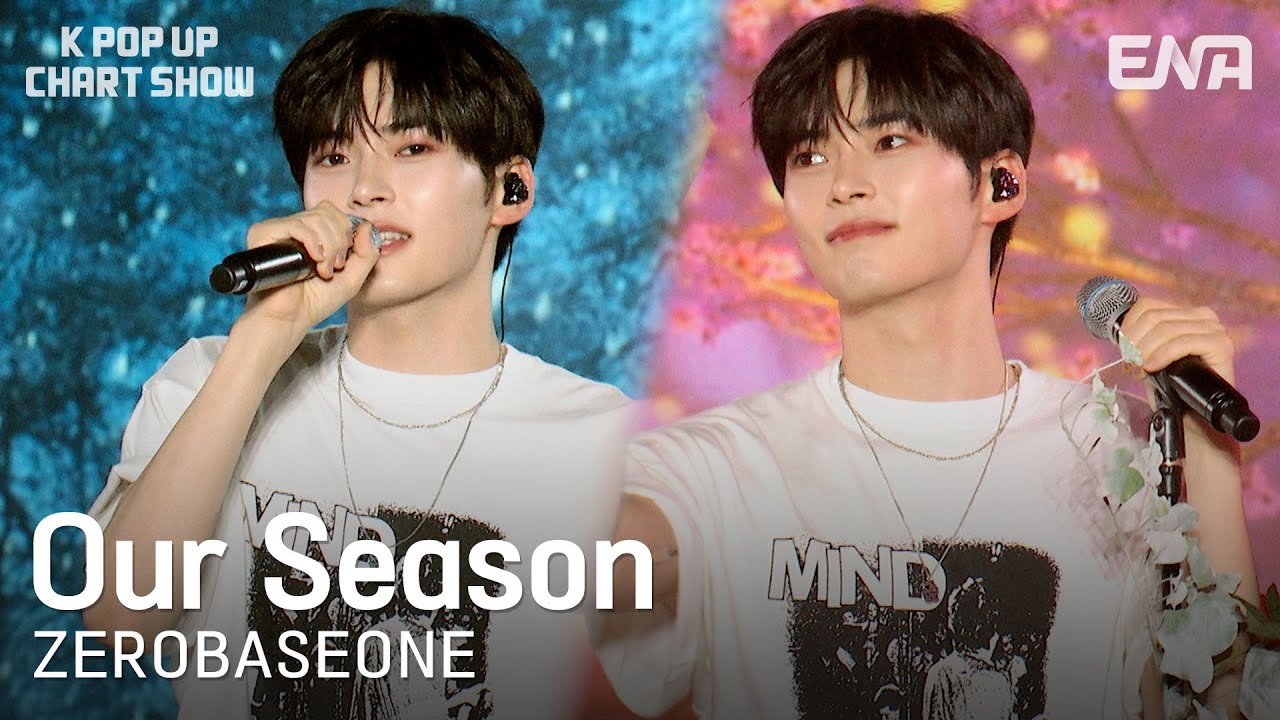 [#케이팝업차트쇼] ZEROBASEONE(제로베이스원) - Our Season | ENA 채널 | 금요일 저녁 6시 30분
