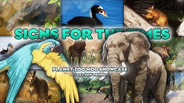 🐸 SIGNS OF THE TIMES! 20+! New Species! | Planet Zoo Mod Showcase