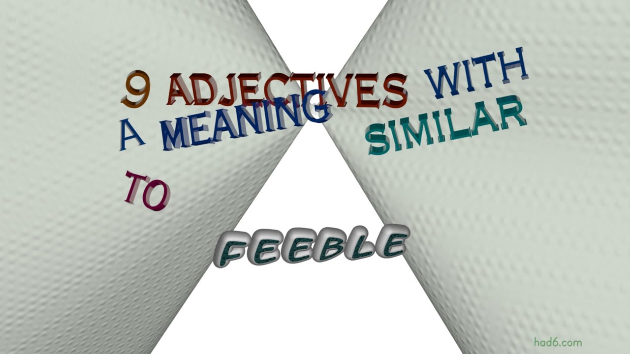 Feeble 10 Adjectives Which Are Synonym Of Feeble sentence Examples Feeble 10 Adjectives Which Are Synonym Of Feeble sentence Examples
