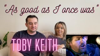 NYC Couple reacts to Toby Keith - "As Good As I Once Was" (Lysi's favorite video)