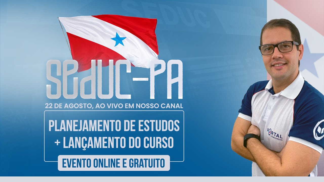 CONCURSO SEDUC PARÁ: PLANEJAMENTO DE ESTUDOS + LANÇAMENTO DO CURSO