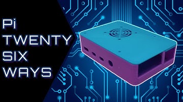 Design Your Own Pi Case! [Pi Twenty-Six Ways - Episode 6]