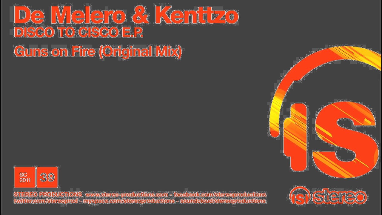 De Melero & Kenttzo - Guns of Fire
