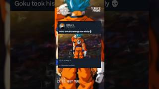 Goku Took His Revenge Too Wildly  goku shorts