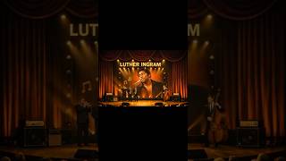 Honoring Luther Ingram A True Soul Legend-#lutheringram, #soulmusiclegend, #classicrnb#soullegend,