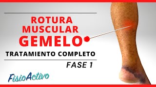 ROTURA MUSCULAR DE GEMELO  Valoración y Tratamiento Completo + Ejercicios [CASO REAL] FASE 1