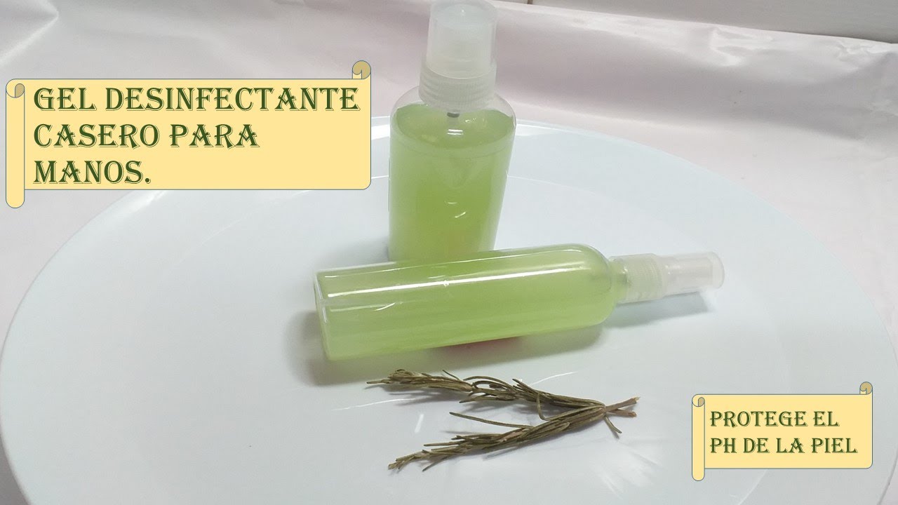 GEL DESINFECTANTE CASERO PARA MANOS ¡cómo hacerlo!/ Cuida el PH /Remedios Caseros Efectivos