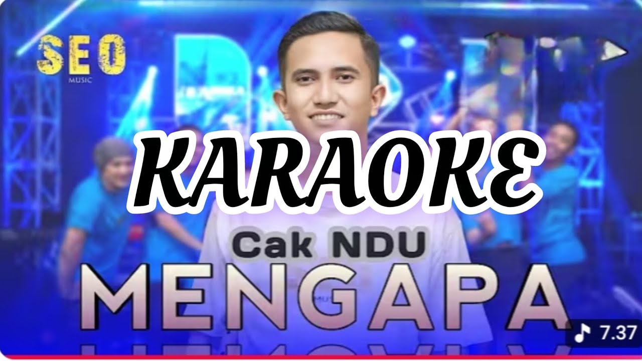 MENGAPA ~ KARAOKE CAK NDU NADA COWOK 