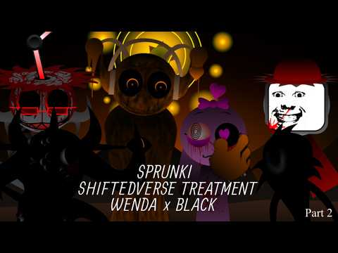 Sprunki Shiftedverse Treatment (Wenda x Black) Part 2