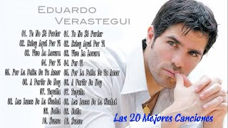 Las Mejores Canciones de Eduardo Verástegui - Yo No Sé Perder, Estoy Aquí Por Ti, Vivo La Locura, ..