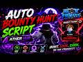 BEST Auto Bounty Hunt Script 2026 🚀 Ather Hub OP Features! | Blox Fruits