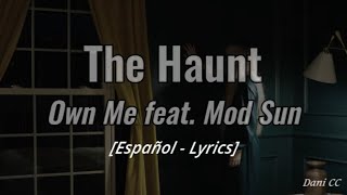 The Haunt feat. Mod Sun - Own Me | Español - Lyrics