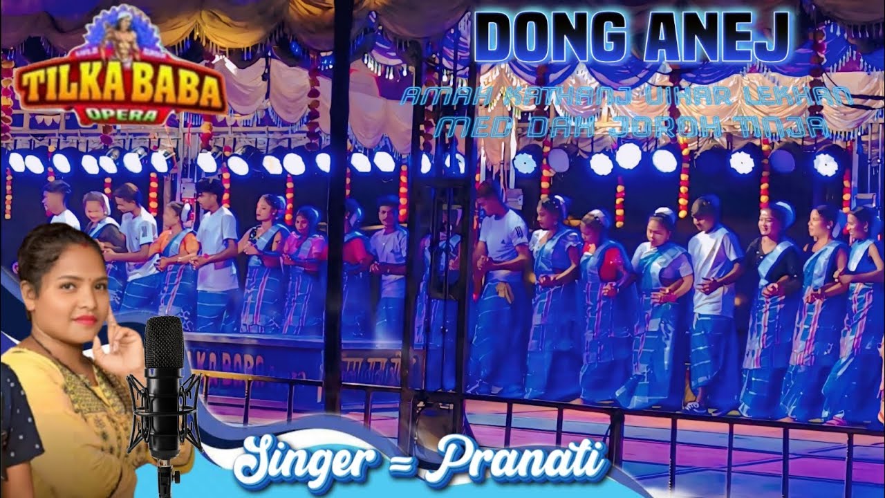 Dong Anej || Tilka baba opera 2025 || Singer Pranati || Santali jatra video