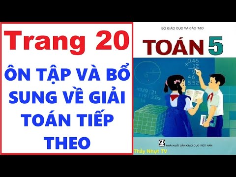 Video TOÁN LỚP 5 - SGK/ Trang 20 - ÔN TẬP VỀ BỔ SUNG GIẢI... - youtube