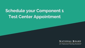 National Board Component 1 Test scheduling