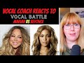 Vocal Coach Reacts to Mariah Vs Beyonce VOCAL BATTLE