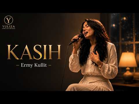 KASIH – Ermy Kullit | Ketika Kenangan Kembali Bernyanyi | YULIZA