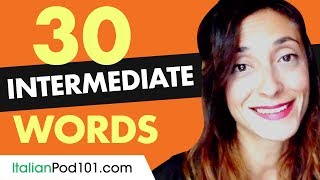 30 Intermediate Italian Words (Useful Vocabulary)