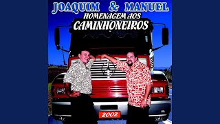 Video thumbnail of "Joaquim & Manuel - Sonho De Um Caminhoeiro"