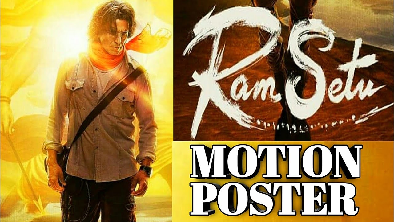 RAM SETU - Official Motion Poster | Akshay Kumar | First Look Teaser | 
