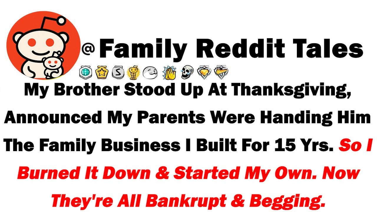 Мой брат встал на День благодарения и объявил, что мои родители передают ему семейный бизнес, кот...