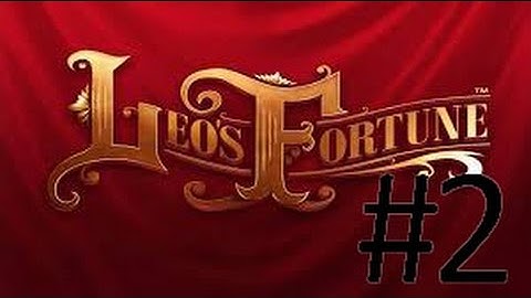 LEOS FORTUNE LEVEL 2 GAMEPLAY