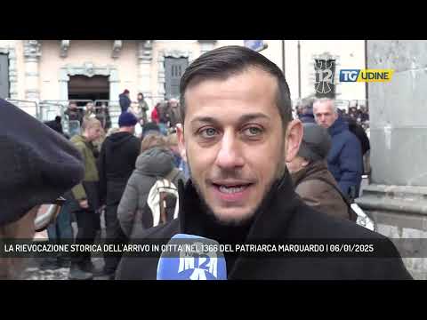 LA RIEVOCAZIONE STORICA DELL'ARRIVO IN CITTA' NEL 1366 DEL PATRIARCA MARQUARDO | 06/01/2025