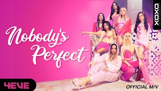 4EVE - Nobody’s Perfect M/V