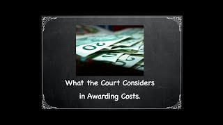 What does the court consider in awarding costs? Legalese Translator Ep. 26
