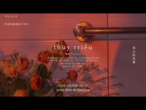 [Vietsub] Thủy Triều - ycccc | 潮汐 - ycccc