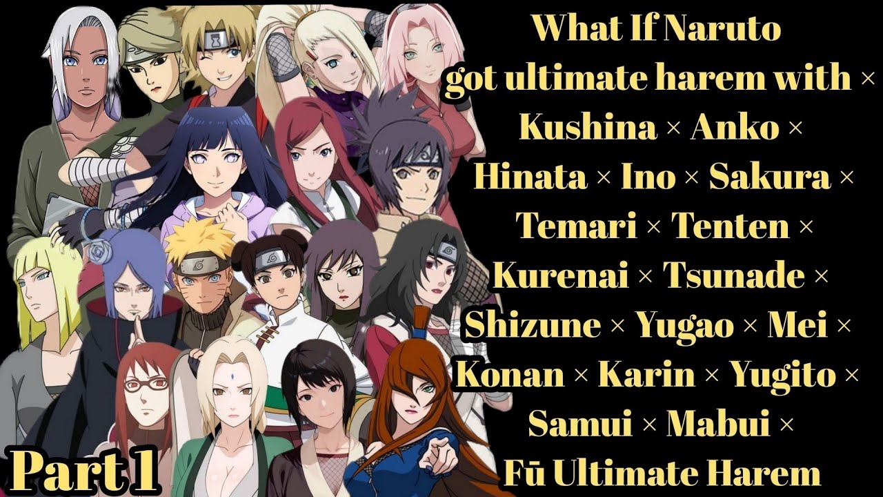 What If Naruto got ultimate harem part 1