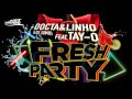 Docta  linho ft tayo  fresh party son officiel just winner
