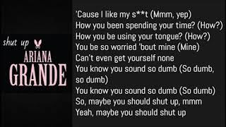 Ariana Grande - shut up [Clean] (Lyrics)