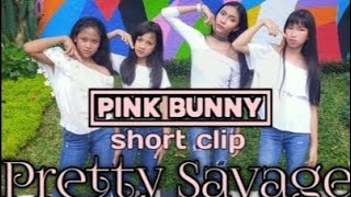 Blackpink - Pretty Savage Short Clip Dance Cover By Pinkbunny