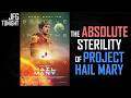 The Absolute Sterility Of Project Hail Mary JFGT 1466 
