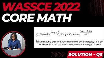WASSCE 2022 Core Mathematics Solved Theory Q5
