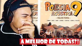 Poesia Acústica #9-Melhor Forma -L7NNON| CHRIS| Xamã| Lourena| Cesar Mc| Djonga |Filipe Ret - REACT