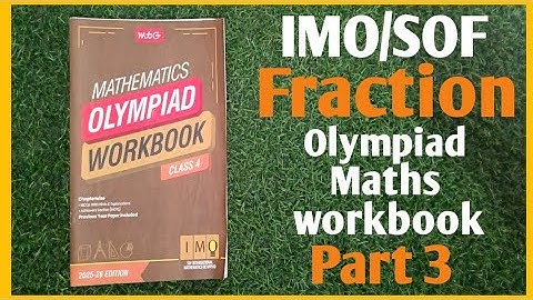 Chapter Fraction Q21- Q30 | IMO class 4|SOF IMO 2025 |Olympiad Maths workbook | Part 3
