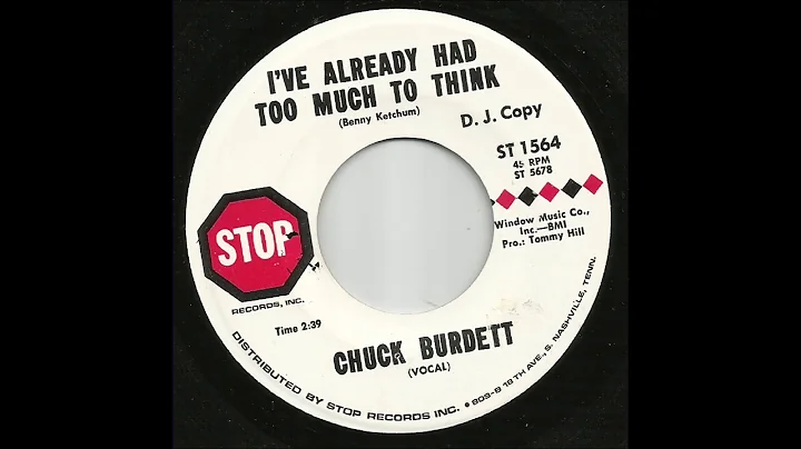 Chuck Burdett - I've Already Had Too Much To Think
