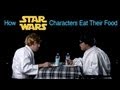 How Star Wars Characters Eat Their Food (How Animals Eat Their Food Parody)