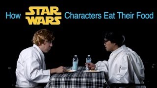 How Star Wars Characters Eat Their Food (How Animals Eat Their Food Parody)