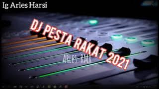 dj Pesta Rakat terbaru 2021(melody simpel) Arles Harsi