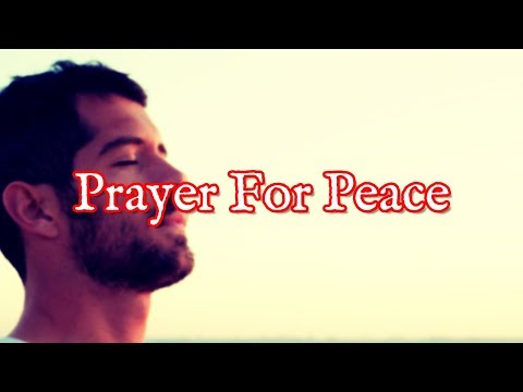 Prayer For Peace | Christian Prayer For Peaceful Mind and Heart Within