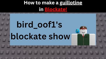 How to make a guillotine in Blockate! - bird_oof1