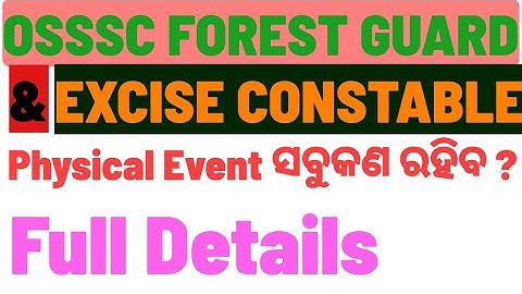 OSSSC Forest Guard & Excise Constable Full Physical Test Details !! Kalinga Utkal Defence Academy