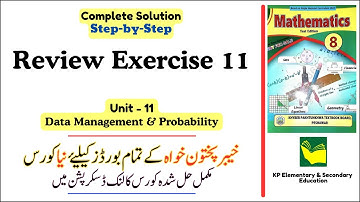 Review Exercise 11 Class 8 Maths KPK | Unit 11 - Data Management and Probability | KPK New Book