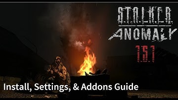 Stalker Anomaly 1.5.1 Install, Settings, & Addons Guide [ENG]