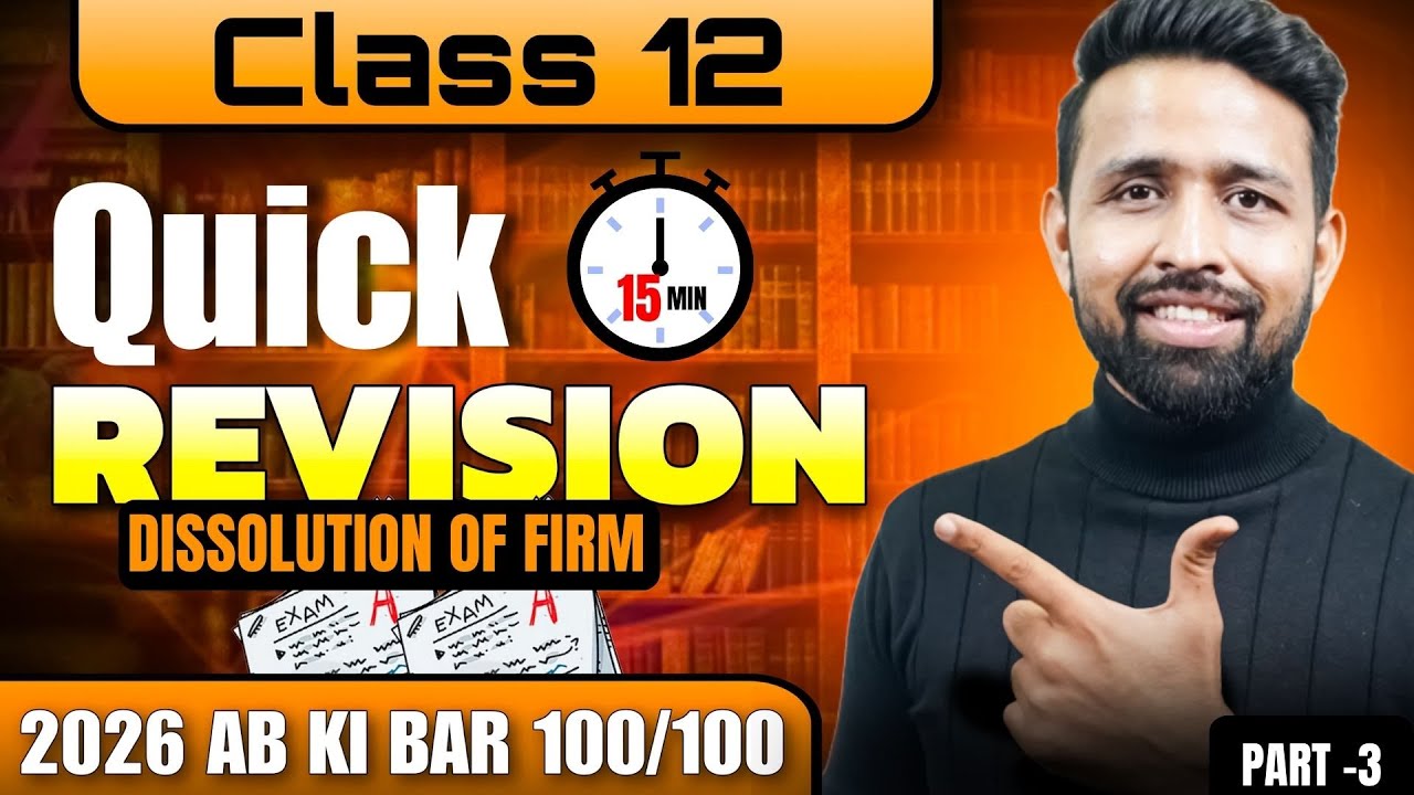 DISSOLUTION OF FIRM| REVISION LIVE| CLASS 12 BOARD EXAM 2026| MEGA ILLUSTRATION 🔴LIVE| PART 3