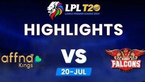Qualifier 2 - Kandy Falcons Vs Jaffna Kings LPL T20 Match Full Highlights 2024 - KAF VS JK(720P_HD)