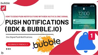 How to Send Push Notifications from BDK Native in Bubble.io with One Signal screenshot 1